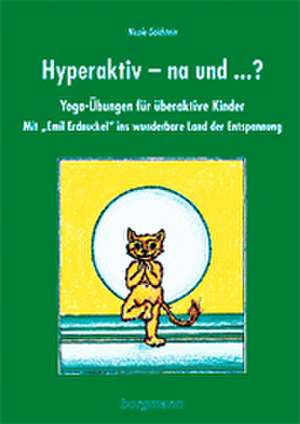 Hyperaktiv - na und? de Nicole Goldstein