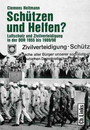 Schützen und Helfen? de Clemens Heitmann