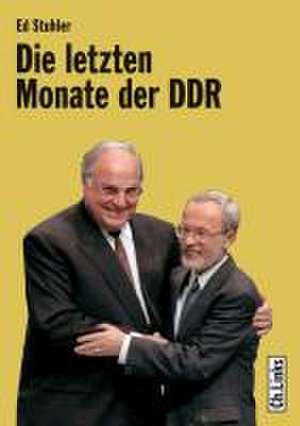 Stuhler, E: Die letzten Monate der DDR