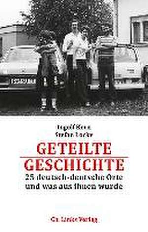 Geteilte Geschichte de Ingolf Kern