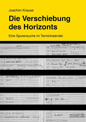 Die Verschiebung des Horizonts de Joachim Krause