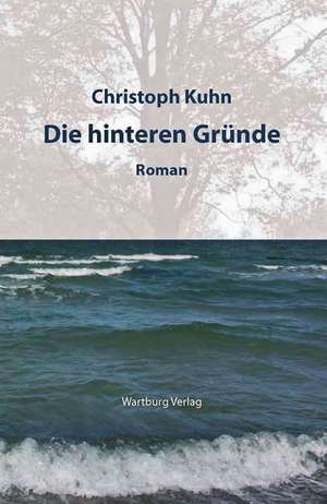 Die hinteren Gründe de Christoph Kuhn