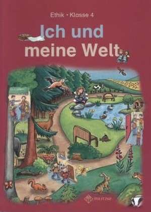 Ich und meine Welt. Lehrbuch Klasse 4. Sachsen, Sachsen-Anhalt de Antje Köhler