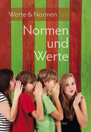 Normen und Werte Klassen. 5/6. Lehrbuch. Niedersachsen de Silke Pfeiffer