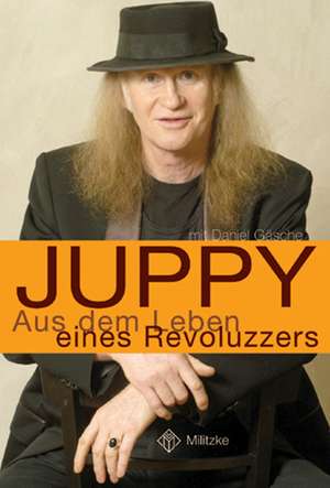 Aus dem Leben eines Revoluzzers de Juppy