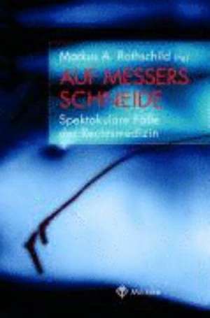 Auf Messers Schneide de Markus A. Rothschild