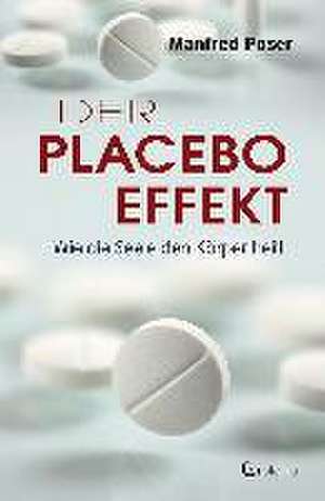 Der Placebo-Effekt de Manfred Poser