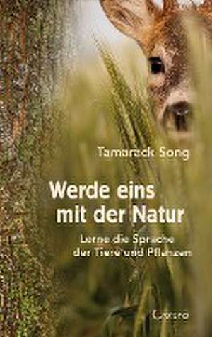 Werde eins mit der Natur de Tamarack Song