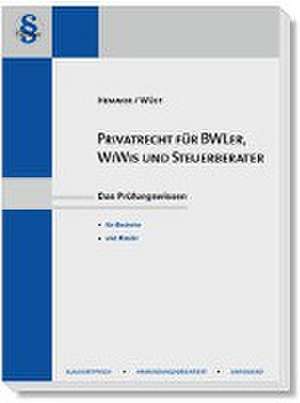 Privatrecht für BWL'er, WiWi`s und Steuerberater de Karl-Edmund Hemmer