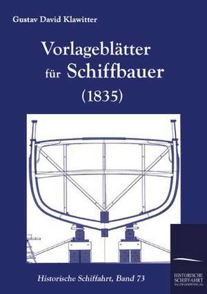 Vorlageblätter für Schiffbauer (1835) de Gustav David Klawitter