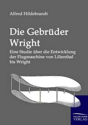 Die Gebrüder Wright de Alfred Hildebrandt