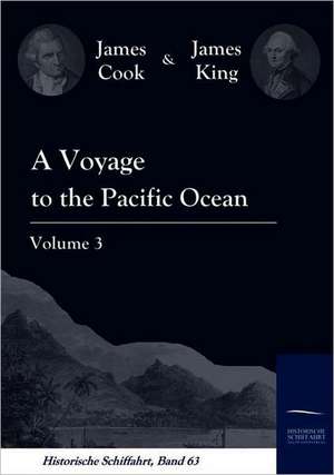 A Voyage to the Pacific Ocean Vol. 3 de James Cook