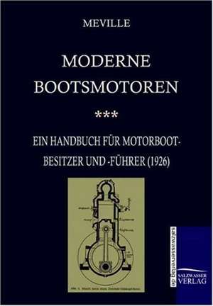 Moderne Bootsmotoren (1926) de Harry Meville