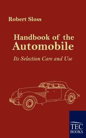 Handbook of the Automobile de Robert Sloss