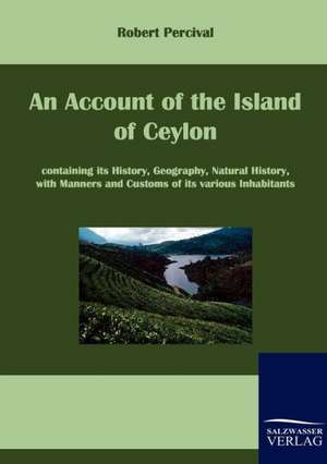 An Account of the Island of Ceylon de Robert Percival