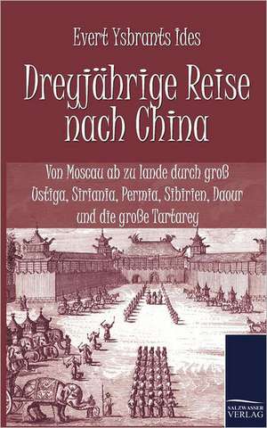 Dreyjährige Reise nach China de Evert Ysbrants Ides