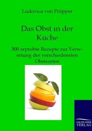 Das Obst in der Küche de Ludovica von Pröpper