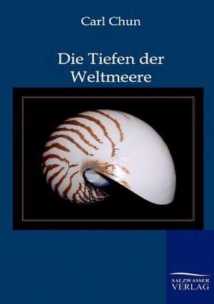 Die Tiefen der Weltmeere de Carl Chun