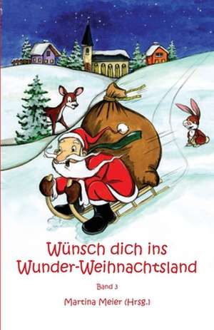 Wünsch dich ins Wunder-Weihnachtsland 3