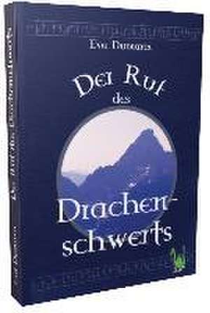 Der Ruf des Drachenschwerts de Eva Dumann