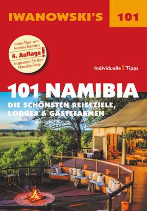 101 Namibia - Reiseführer von Iwanowski de Michael Iwanowski