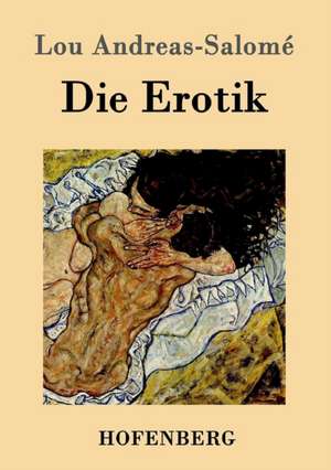 Die Erotik de Lou Andreas-Salomé