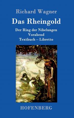 Das Rheingold de Richard Wagner