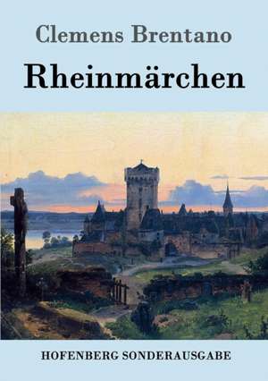 Rheinmärchen de Clemens Brentano