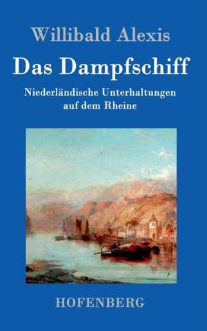 Das Dampfschiff de Willibald Alexis