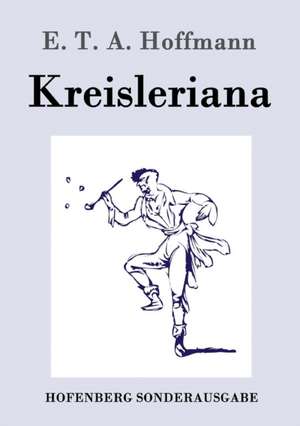 Kreisleriana de E. T. A. Hoffmann