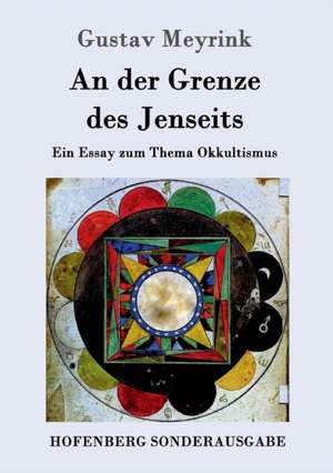 An der Grenze des Jenseits de Gustav Meyrink