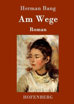Am Wege de Herman Bang