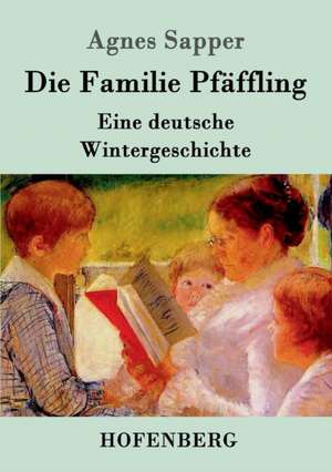 Die Familie Pfäffling de Agnes Sapper