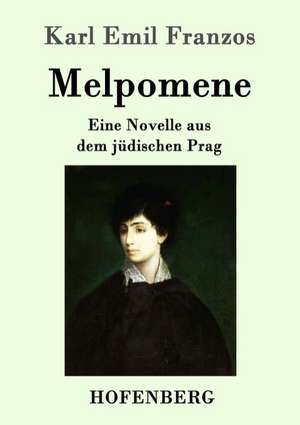 Melpomene de Karl Emil Franzos