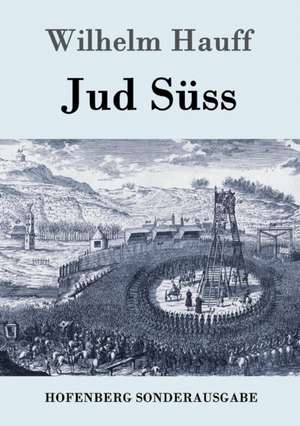 Jud Süss de Wilhelm Hauff