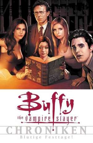 Buffy Chroniken 05 de Joss Whedon