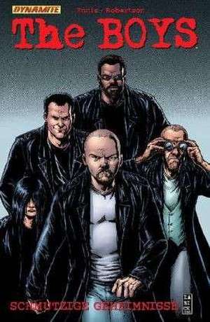 The Boys Bd. 4: Schmutzige Geheimnisse de Garth Ennis