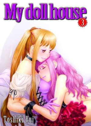 My Doll House 03 de Toshiki Yui