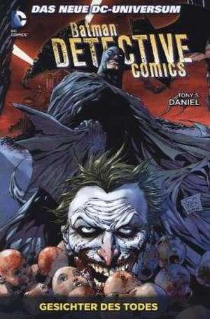 Batman - Detective Comics 01: Gesichter des Todes de Toni S. Daniel