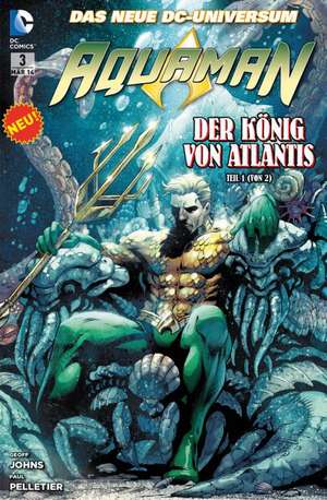 Aquaman 03. Der König von Atlantis (1 von 2) de GEOFF JOHNS