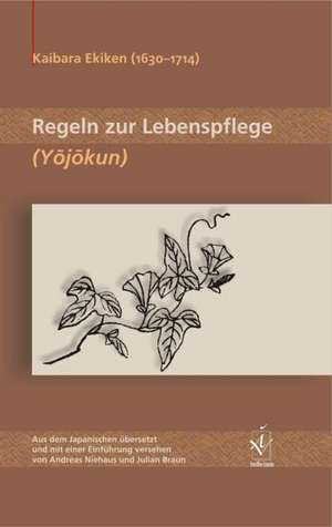 Regeln zur Lebenspflege (Yôjôkun) de Ekiken Kaibara