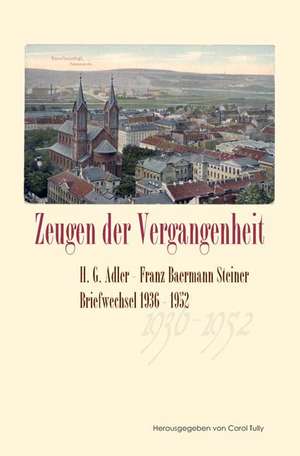 Zeugen der Vergangenheit de Carol Tully