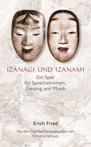 Izanagi und Izanami de Erich Fried