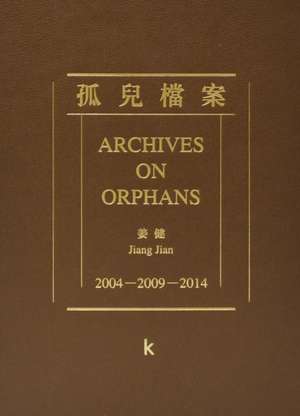 Jiang Jian- Archives on Orphans de Jiang Jian