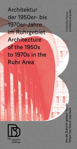 Architecture of the 1950s to 1970s in the Ruhr Area de StadtBauKultur NRW