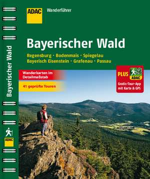 ADAC Wanderführer Bayerischer Wald plus Gratis Tour App