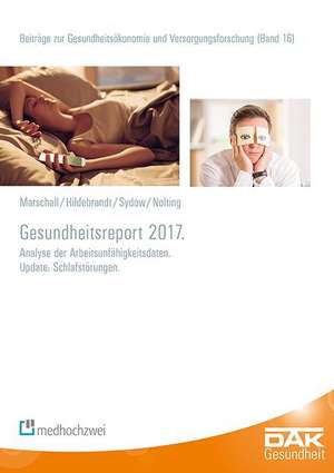 Gesundheitsreport 2017 de Jörg Marschall