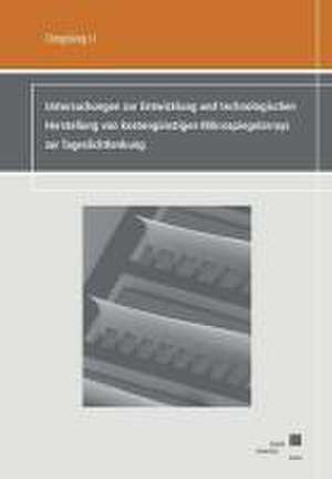 Untersuchungen zur Entwicklung und technologischen Herstellung von kostengünstigen Mikrospiegelarrays zur Tageslichtlenkung de Quidang Li