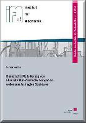 Numerische Modellierung von Fluid-Struktur-Wechselwirkungen an wellenbeaufschlagten Strukturen de Vilmar Fuchs