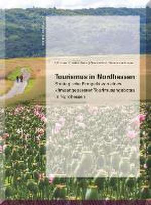 Tourismus in Nordhessen - Strategische Perspektiven eines klimaangepassten Tourismusangebotes in Nordhessen de Ulf Hahne